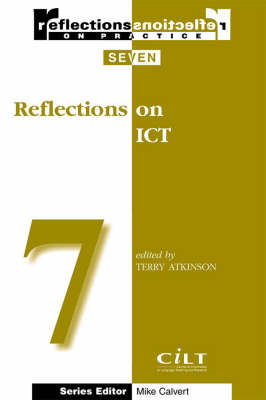 Reflections on ICT - Reflections on Practice S. No. 7 (Paperback)