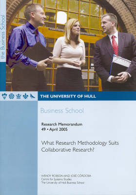 What Research Methodology Suits Collaborative Research? - Research Memorandum No. 49 (Paperback)
