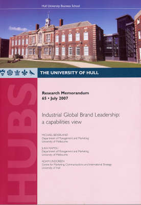 Industrial Global Brand Leadership: a Capabilities View - Research Memorandum No. 65 (Paperback)