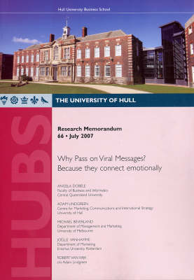 Why Pass on Viral Messages? Because They Connect Emotionally - Research Memorandum No. 66 (Paperback)