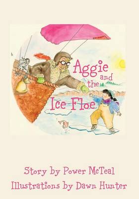 Aggie and the Ice Floe (Paperback)
