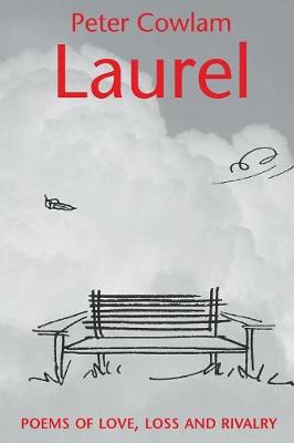 Laurel: Poems of Love, Loss and Rivalry (Paperback)