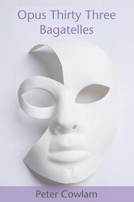 Opus Thirty Three Bagatelles (Paperback)