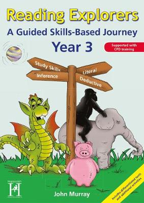 Reading Explorers - Year 3: A Guided Skills-based Journey - Reading Explorers v. 2