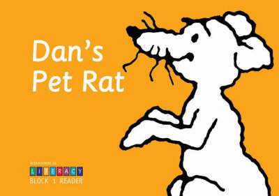 Dan's Pet Rat: Block 1 Reader: Achievement in Literacy (Paperback)