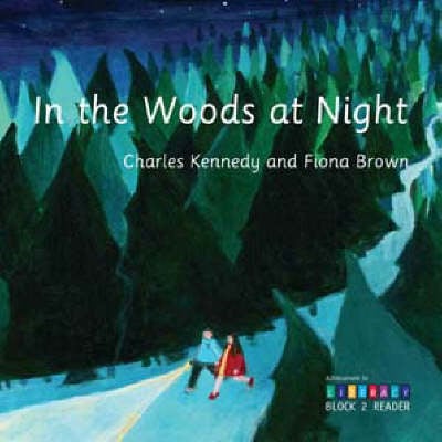 In the Woods at Night: Achievement in Literacy Reader Block 2 (Paperback)