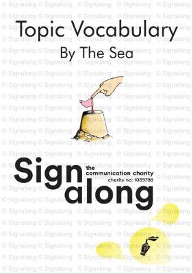 Topic Vocabulary: Signalong by The Sea