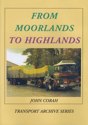 From Moorlands to Highlands - Transport Archives Series (Paperback)