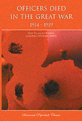 Officers Died in the Great War 1914-1919: Including Indian Army (Paperback)