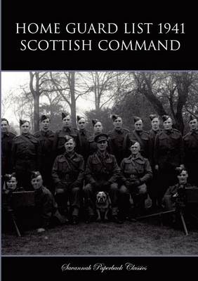 Home Guard List 1941: Scottish Command (Paperback)