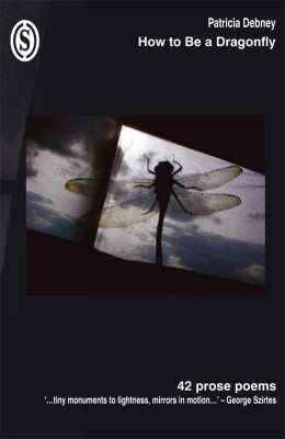 How to be a Dragonfly (Paperback)