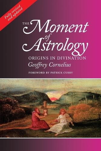 Cover The Moment of Astrology: Origins in Divination