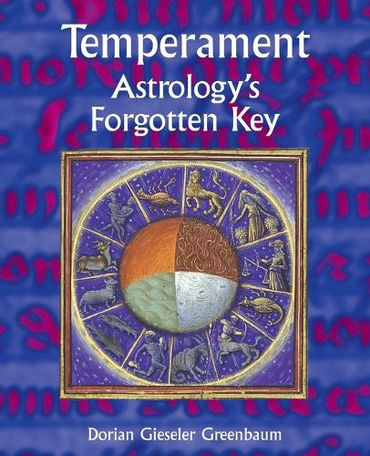 Temperament: Astrology's Forgotten Key (Paperback)