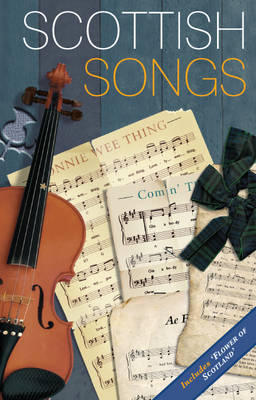 Scottish Songs - Waverley Scottish Classics (Paperback)