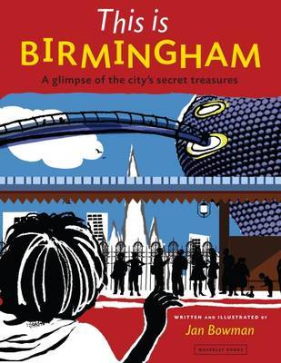 This is Birmingham: A Glimpse of the City's Secret Treasures (Paperback)