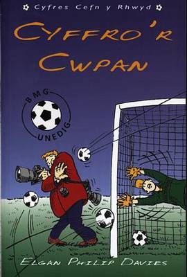 Cyfres Cefn y Rhwyd: Cyffro'r Cwpan (Paperback)