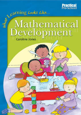Mathematical Development - What Learning Looks Like S. (Paperback)