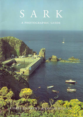 Sark a Photographic Guide (Paperback)