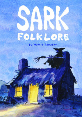 Sark Folklore (Paperback)
