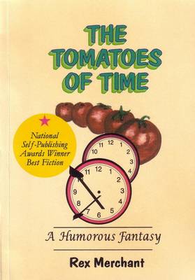 Tomatoes of Time - Runford Chronicles Bk. 2 (Paperback)