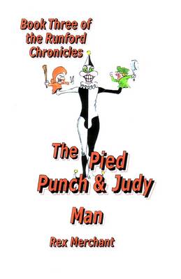 The Pied Punch and Judy Man - Runford Chronicles Bk. 3 (Paperback)