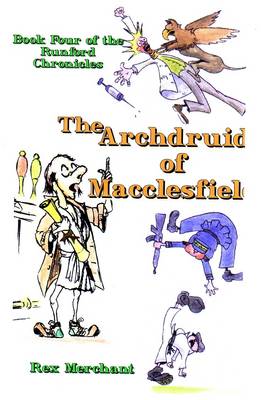 The Archdruid of Macclesfield - Runford Chronicles Bk. 4 (Paperback)