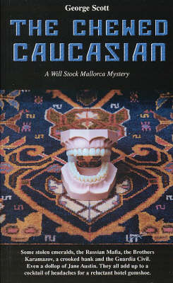 The Chewed Caucasian - Will Stock Mallorca Mysteries v. 2 (Paperback)