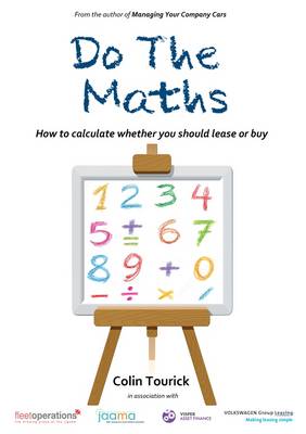 Do the Maths: How to Decide Whether to Lease or Buy (Paperback)
