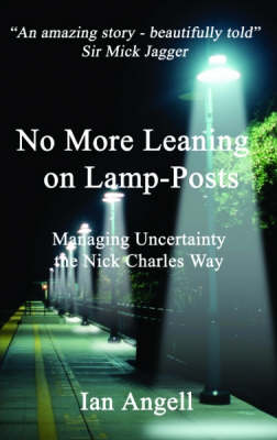 No More Leaning on Lamp-posts: Managing Uncertainty the Nick Charles Way (Paperback)