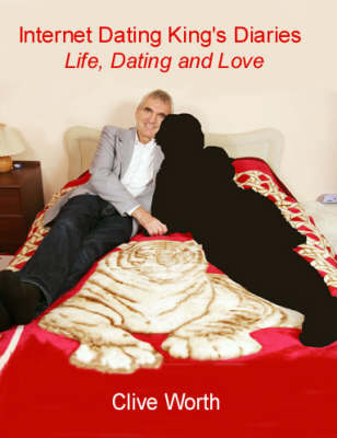 Internet Dating King's Diaries: Life, Dating and Love (Paperback)