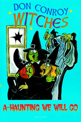 The Witches: A Haunting We Go - The witches' series (Paperback)