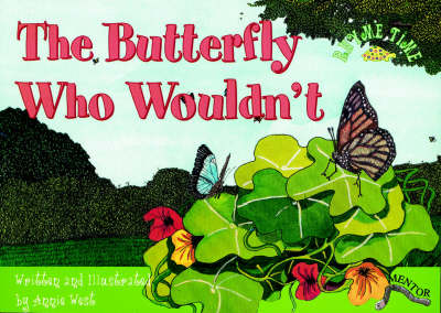 The Butterfly Who Wouldn't - Rhyme Time (Paperback)
