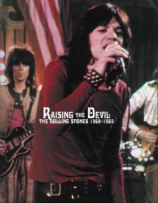 RAISING THE DEVIL: The "Rolling Stones" 1968-1969 (Paperback)