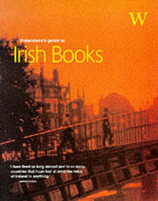 Waterstone's Guide to Irish Writing (Paperback)