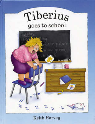 Tiberius Goes to School (Hardback)