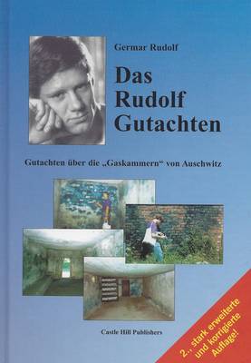 Das Rudolf Gutachten: Gutachten uber die 'Gaskammern' von Auschwitz (Hardback)