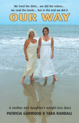 Our Way: A Mother and Daughter's Weight Loss Diary (Paperback)