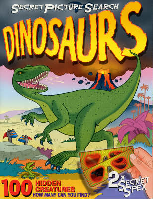Secret Picture Search Dinosaurs: 100 Hidden Creatures - How Many Can You Find? (Paperback)