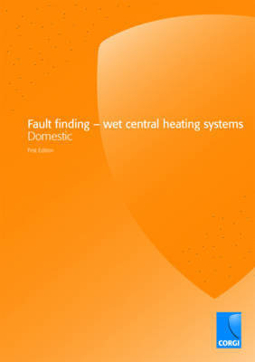 Fault Finding: Wet Central Heating Systems (Paperback)