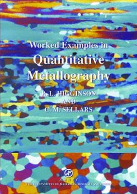 Worked Examples in Quantitative Metallography (Paperback)