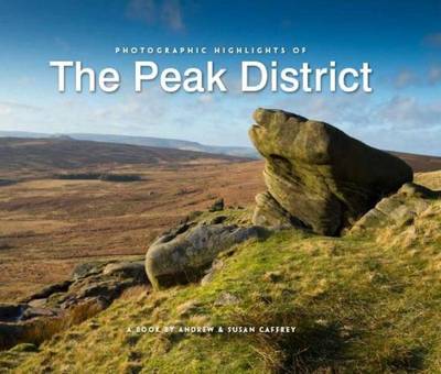 Photographic Highlights of the Peak District (Hardback)
