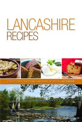 Lancashire Recipes: A Selection of Recipes from Lancashire (Paperback)