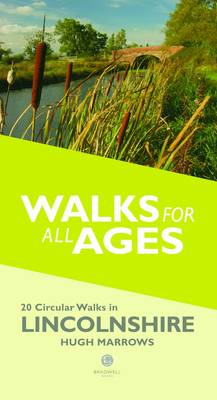Short Walks for All Ages in Lincolnshire: 20 Short Walks for All the Family (Paperback)