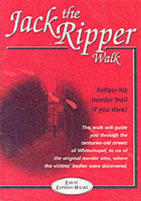 Jack the Ripper Walk - Louis' London Walks (Paperback)