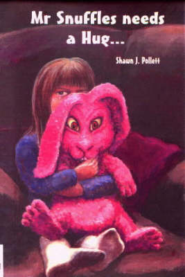 Mr.Snuffles Needs a Hug... (Paperback)