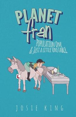 Planet Fran - Population One: And Just a Little UnSTABLE (Paperback)