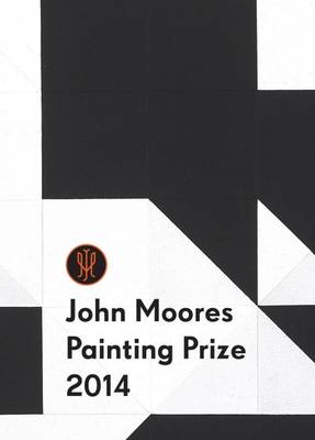 John Moores Painting Prize 2014 - National Museums Liverpool (Paperback)