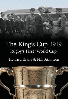 The King's Cup 1919: Rugby's First 'World Cup' (Paperback)