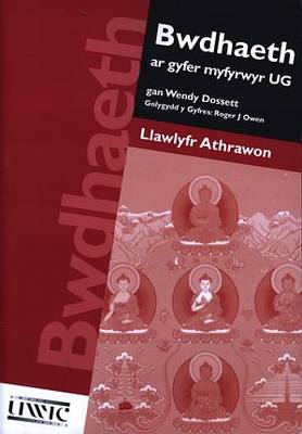 Bwdhaeth ar Gyfer Myfyrwyr UG: Llawlyfr Athrawon (Paperback)