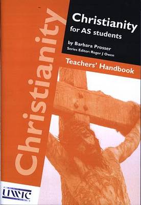 Christianity for AS Students: Teachers' Handbook (Paperback)